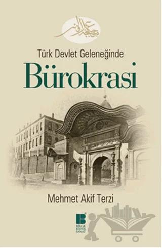 Türk Devlet Geleneğinde Bürokrasi