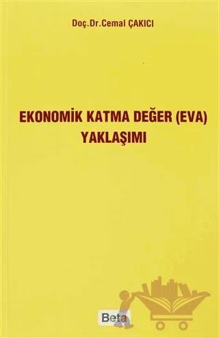 Ekonomik Katma Değer (EVA) Yaklaşımı
