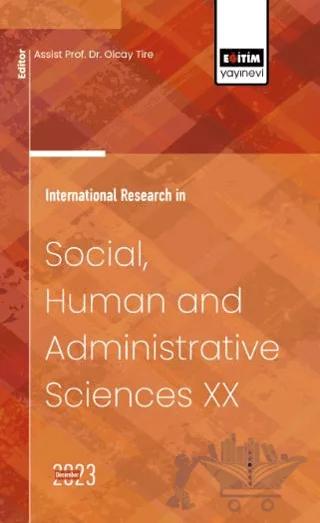 International Research in Social, Human and Administrative Sciences XX