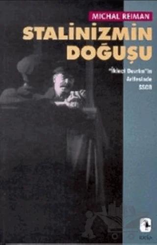 Stalinizm’in Doğuşu "İkinci Devrim"in Arifesinde SSCB