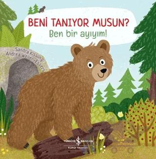 Beni Tanıyor Musun? Ben Bir Ayıyım!