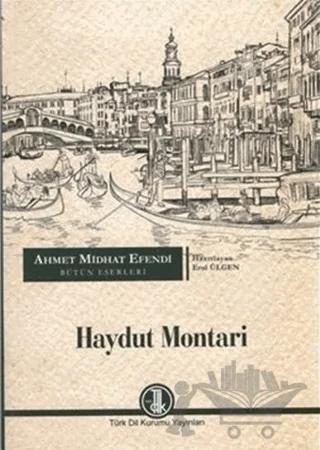 Ahmet Midhat Efendi Bütün Eserleri - Haydut Montari