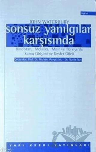 Sonsuz Yanılgılar Karşısında Hindistan, Meksika, Mısır ve Türkiye’de Kamu Girişimi ve Devlet Gücü