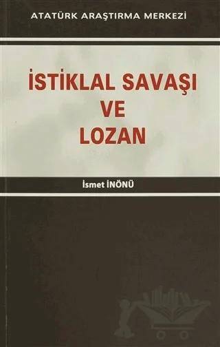 İstiklal Savaşı ve Lozan