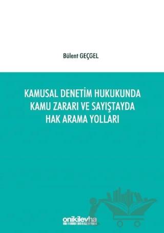 Kamusal Denetim Hukukunda Kamu Zararı ve Sayıştayda Hak Arama Yolları