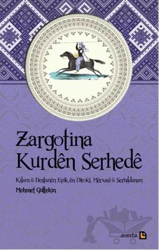Zargotina Kurden Serhede – Mehmet Gültekin – Avesta Yayınları kitap kapağı