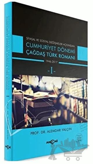 Cumhuriyet Dönemi Çağdaş Türk Romanı Cilt: 1