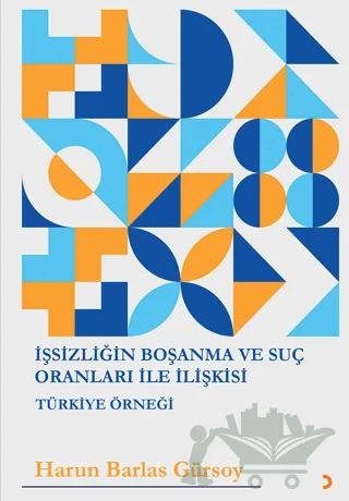 İşsizliğin Boşanma ve Suç Oranları ile İlişkisi