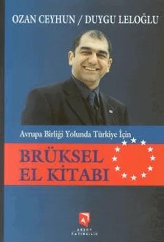 Avrupa Birliği Yolunda Türkiye İçin – Ozan Ceyhun, Duygu Leloğlu – Aksoy Yayıncılık kitap kapağı