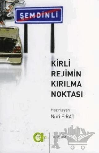 Kirli Rejimin Kırılma Noktası Şemdinli