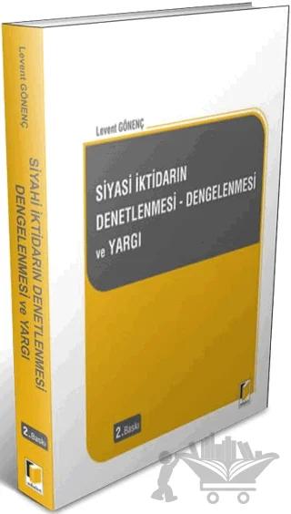 Siyasi İktidarın Denetlenmesi - Dengelenmesi ve Yargı