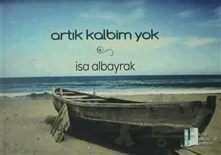 Artık Kalbim Yok