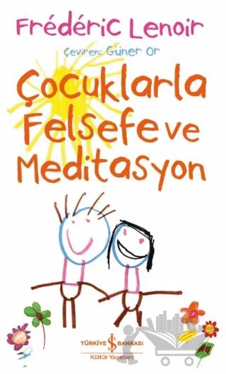 Çocuklarla Felsefe ve Meditasyon
