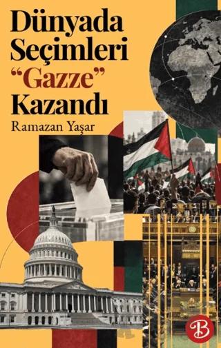Dünyada Seçimleri “Gazze” Kazandı