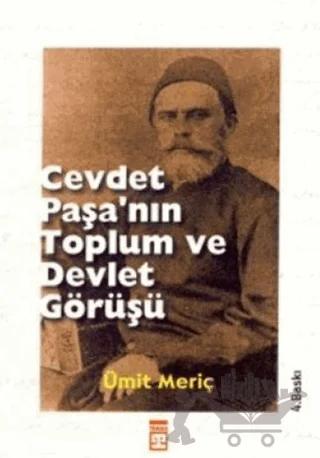 Cevdet Paşa’nın Toplum ve Devlet Görüşü – Ümit Meriç Yazan – Timaş Yayınları kitap kapağı