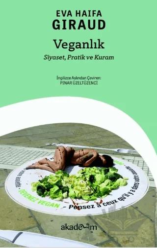 Veganlık: Siyaset, Pratik ve Kuram