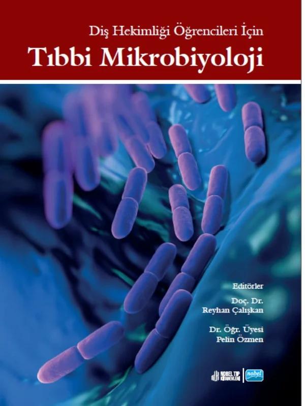 Diş Hekimliği Öğrencileri İçin TIBBİ MİKROBİYOLOJİ