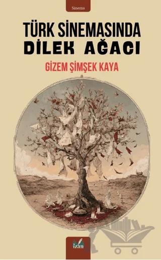 Türk Sinemasında Dilek Ağacı