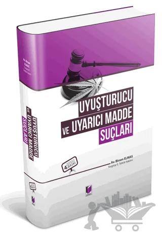 Uyuşturucu ve Uyarıcı Madde Suçları