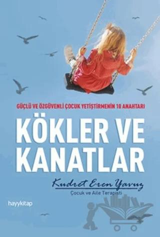 Kökler ve Kanatlar