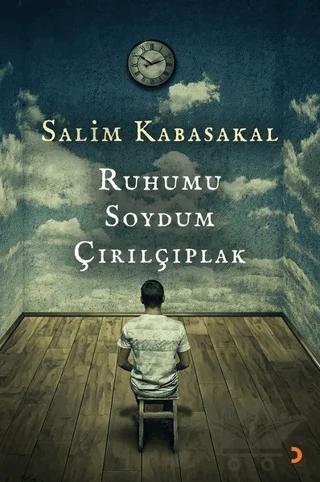 Ruhumu Soydum Çırılçıplak