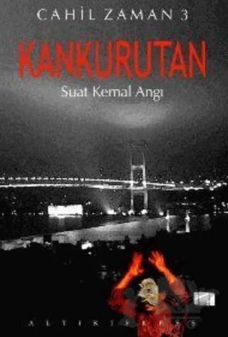 Kankurutan Cahil Zaman 3