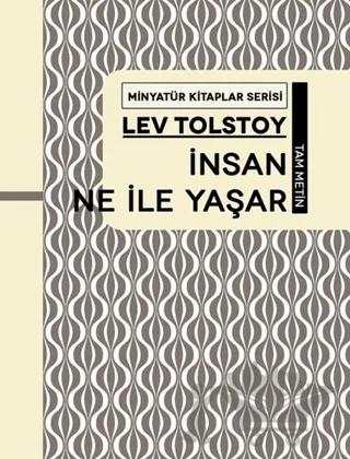 İnsan Ne İle Yaşar - Minyatür Kitaplar Serisi (Ciltli)