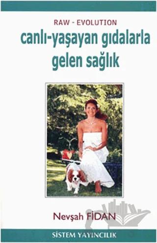 Canlı - Yaşayan Gıdalarla Gelen Sağlık