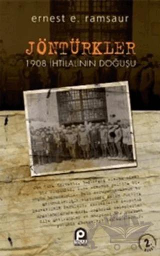 Jöntürkler - 1908 İhtilalinin Doğuşu