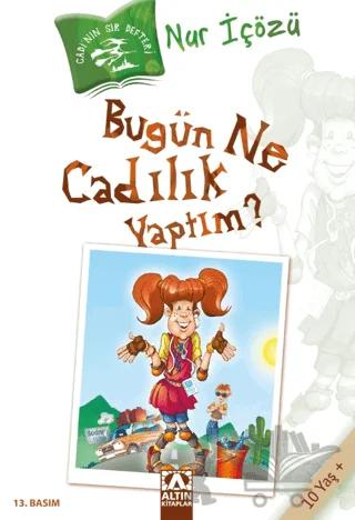 Bugün Ne Cadılık Yaptım?