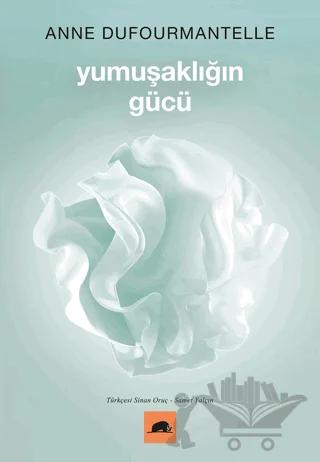 Yumuşaklığın Gücü