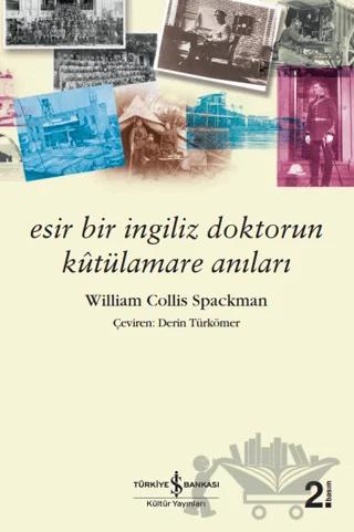 Esir Bir İngiliz Doktorun Kutülamare Anıları