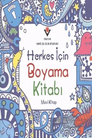 Herkes İçin Boyama Kitabı - Mavi Kitap