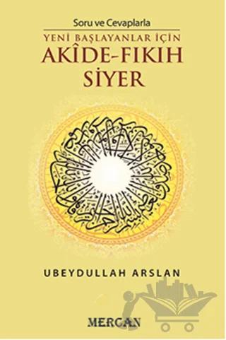Soru ve Cevaplarla Akide - Fıkıh Siyer