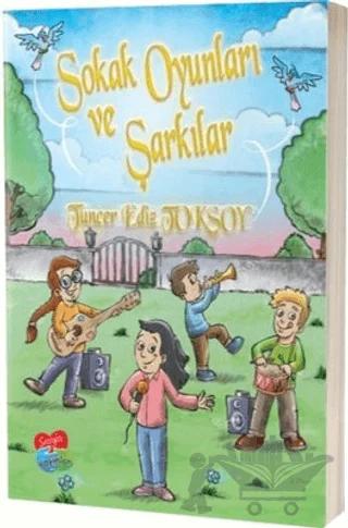 Sokak Oyunları ve Şarkılar
