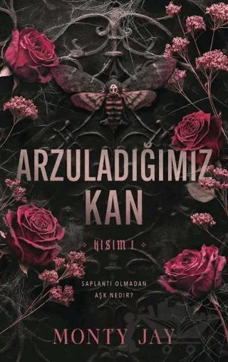 Arzuladığımız Kan Kısım 1