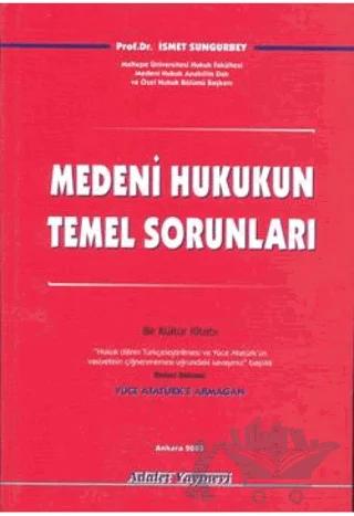Medeni Hukukun Temel Sorunları