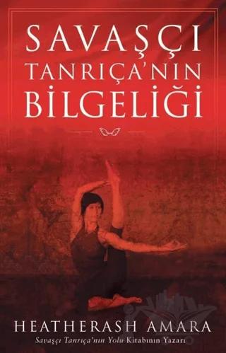 Savaşçı Tanrıça’nın Bilgeliği