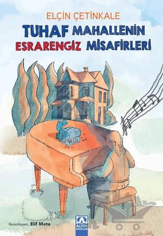 Tuhaf Mahallenin Esrarengiz Misafirleri