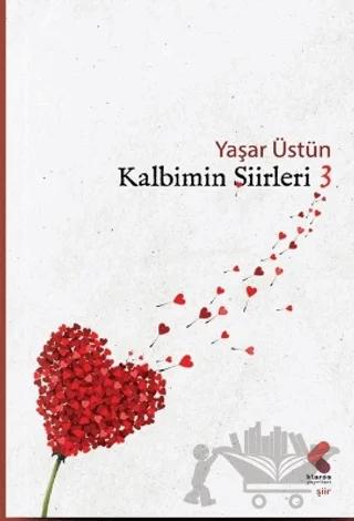 Kalbimin Şiirleri / 3