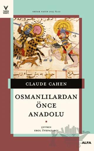 Osmanlılardan Önce Anadolu