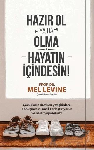 Hazır Ol ya da Olma: Hayatın İçindesin