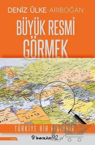 Büyük Resmi Görmek