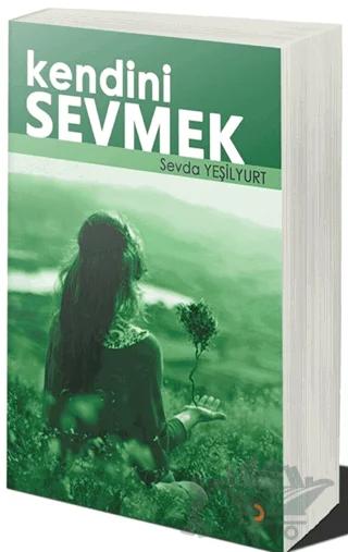 Kendini Sevmek