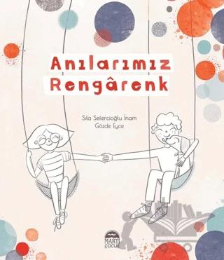 Anılarımız Rengarenk