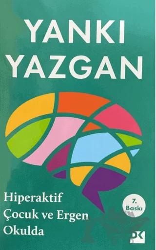 Hiperaktif Çocuk ve Ergen Okulda