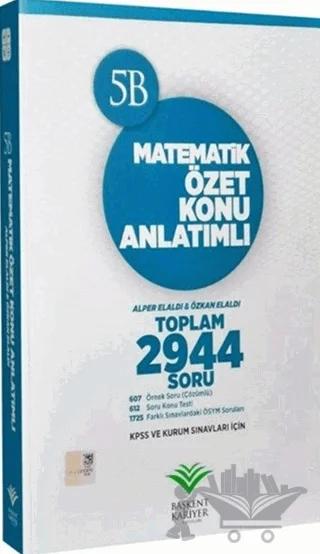 2018 KPSS ve Kurum Sınavları İçin Matematik Özet Konu Anlatımlı Soru Bankası