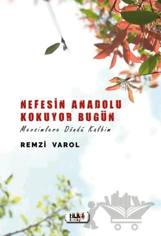 Nefesin Anadolu Kokuyor Bugün