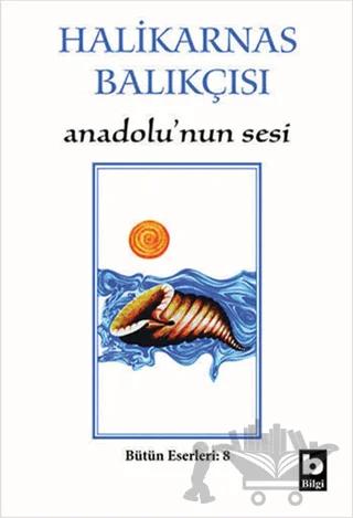 Halikarnas Balıkçısı - Anadolu’nun Sesi Bütün Eserleri 8