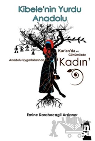 Kibelenin Yurdu Anadolu